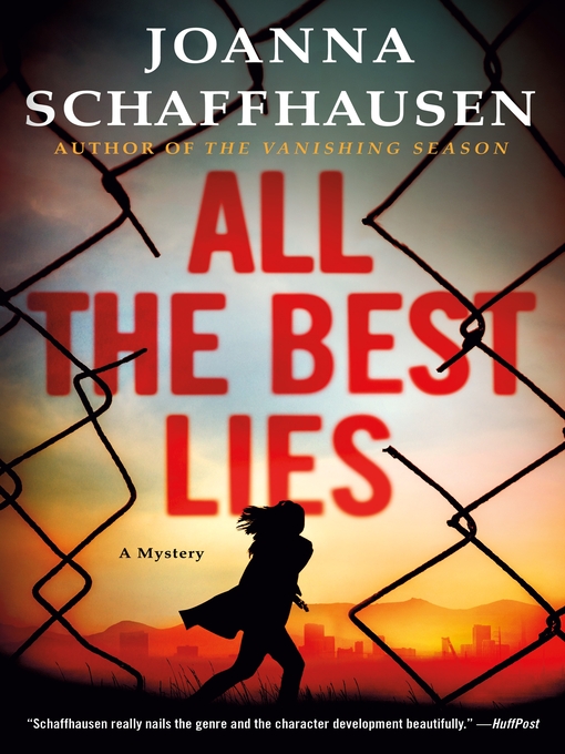 Title details for All the Best Lies by Joanna Schaffhausen - Available
